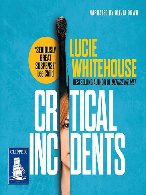Title details for Critical Incidents by Lucie Whitehouse - Available